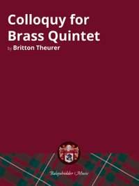 Britton Theurer: Colloquy for Brass Quintet