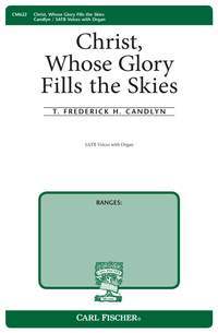 T. Frederick H. Candlyn: Christ, Whose Glory Fills The Skies