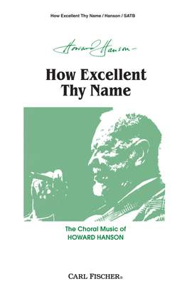 Howard Hanson: How Excellent Thy Name