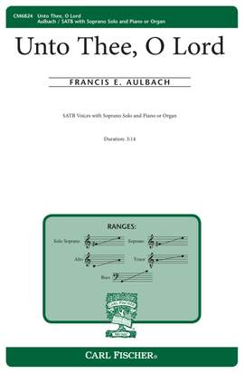 Francis E. Aulbach: Unto Thee, O Lord
