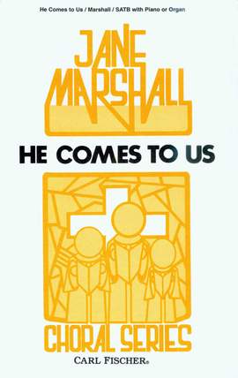 Jane Marshall: He Comes to Us