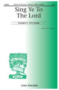 Howard Titcomb: Sing Ye To The Lord