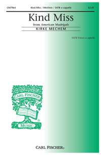Kirke Mechem: Kind Miss