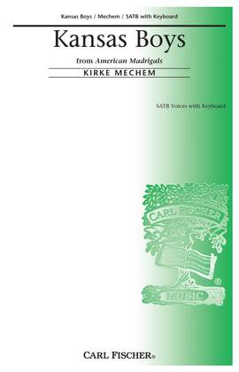 Kirke Mechem: Kansas Boys