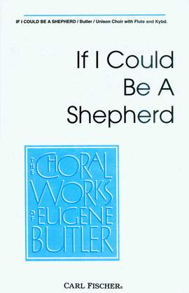 Eugene Butler: If I Could Be A Shepherd