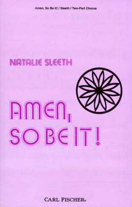 Natalie Sleeth: Amen, So Be It!