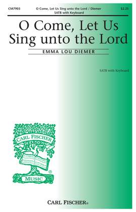 O Come, Let Us Sing unto the Lord