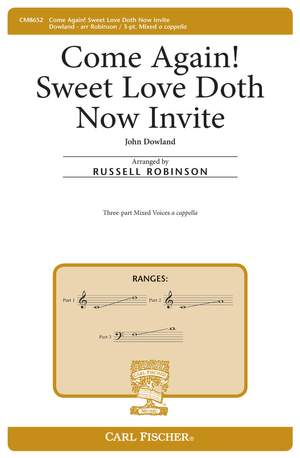 John Dowland: Come Again! Sweet Love Doth Now Invite