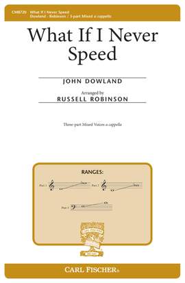 John Dowland: What If I Never Speed?