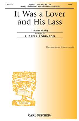 Thomas Morley: It Was a Lover and His Lass