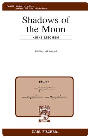 Kirke Mechem: Shadows of the Moon
