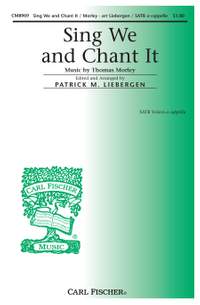 Thomas Morley: Sing We and Chant It