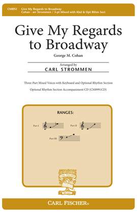 George M. Cohan: Give My Regards To Broadway