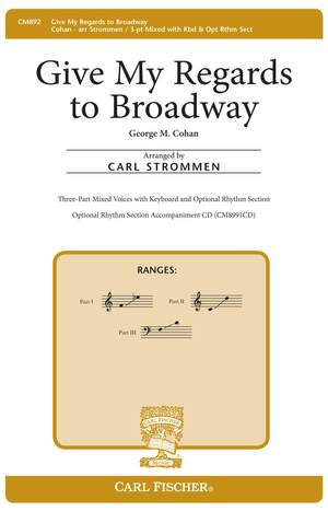 George M. Cohan: Give My Regards To Broadway