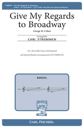 George M. Cohan: Give My Regards To Broadway