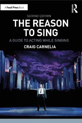 The Reason to Sing: A Guide to Acting While Singing