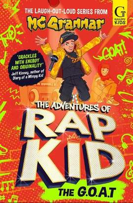 The Adventures of Rap Kid: The G.O.A.T: The hilarious, high-energy series from the viral rapping sensation: Volume 2