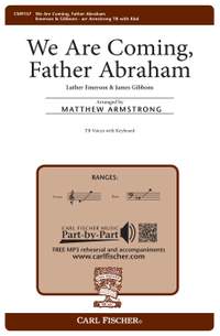 We Are Coming, Father Abraham