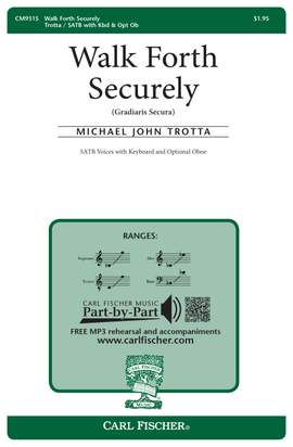 Michael John Trotta: Walk Forth Securely