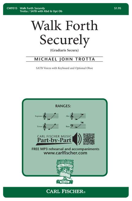 Michael John Trotta: Walk Forth Securely