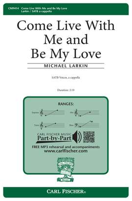 Michael Larkin: Come Live With Me and Be My Love