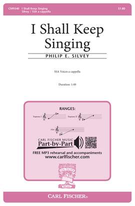 Philip E. Silvey: I Shall Keep Singing