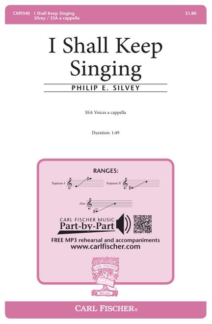 Philip E. Silvey: I Shall Keep Singing