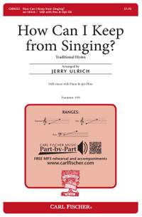How Can I Keep from Singing?