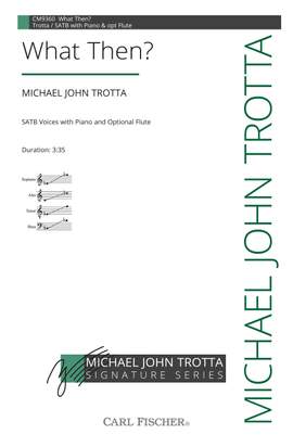 Michael John Trotta: What Then?