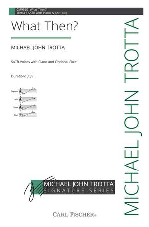 Michael John Trotta: What Then?