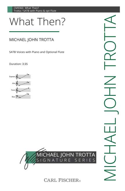 Michael John Trotta: What Then?