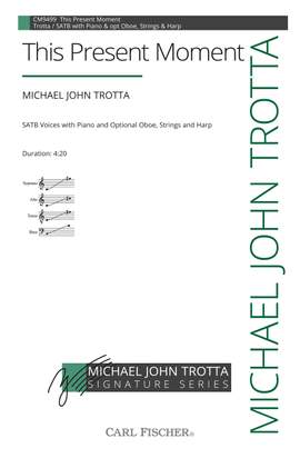 Michael John Trotta: This Present Moment