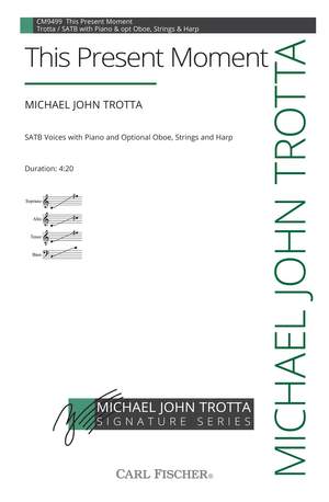 Michael John Trotta: This Present Moment