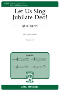 Greg Gilpin: Let Us Sing Jubilate Deo!