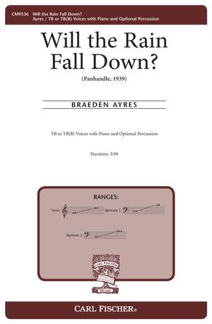 Braedon Ayers: Will the Rain Fall Down?