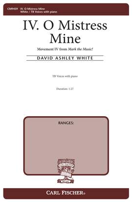 David White: IV. O Mistress Mine