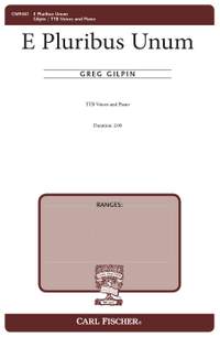Greg Gilpin: E Pluribus Unum