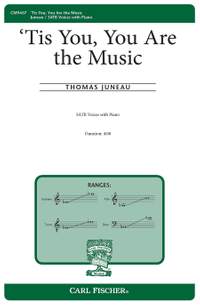 Thomas Juneau: Tis You, You Are the Music