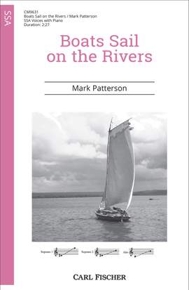 Mark Patterson: Boats Sail on the Rivers