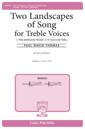 Paul David Thomas: Two Landscapes of Song for Treble Voices