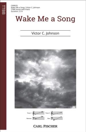 Victor Johnson: Wake Me a Song
