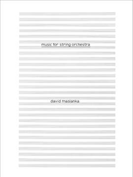 David Maslanka: Music for String Orchestra