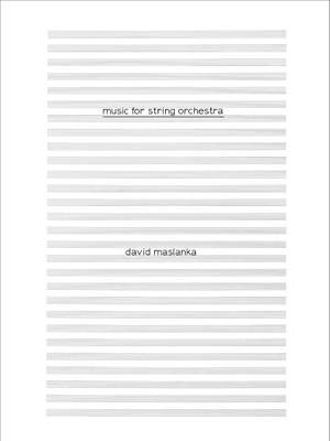 David Maslanka: Music for String Orchestra