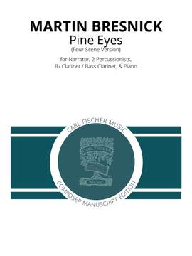 Martin Bresnick: Pine Eyes