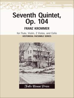 Franz Krommer: Seventh Quintet Op. 104 (Facsimile) for Flute