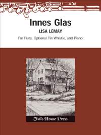 Lisa Lemay: Innes Glas for Flute Optional Tin Whistle And