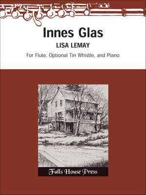 Lisa Lemay: Innes Glas for Flute Optional Tin Whistle And