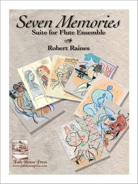 Robert Raines: Seven Memories