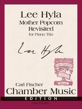 Lee Hyla: Mother Popcorn Revisited