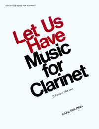 Let Us Have Music for Clarinet